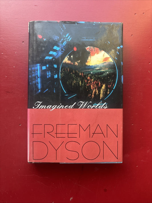 Imagined Worlds by Dyson, Freeman (1997, Hardback)