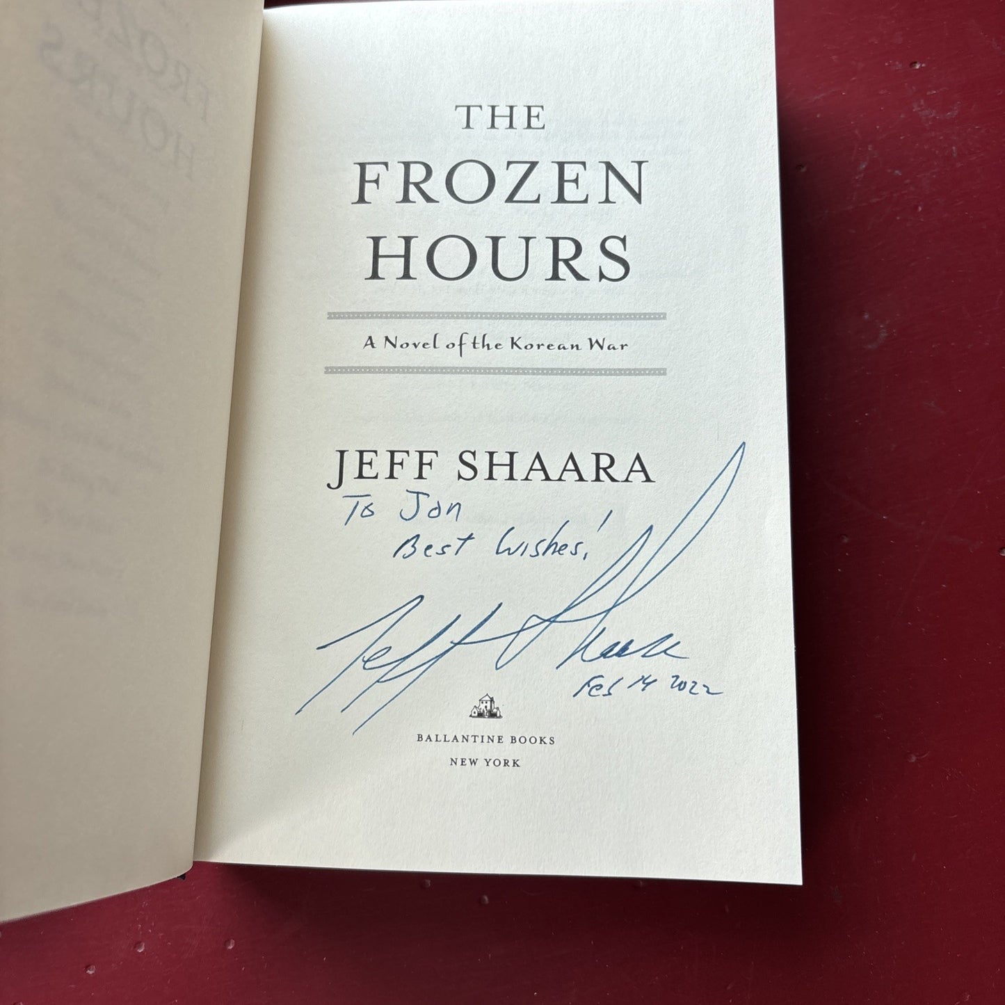The Frozen Hours: A Novel of the Korean War by Shaara, Jeff (Signed 2022)