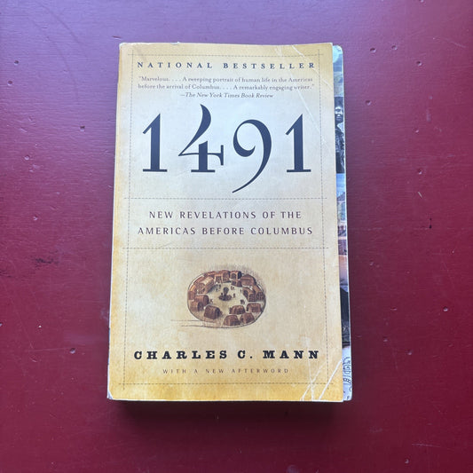 1491: New Revelations of the Americas Before Columbus by Charles C. Mann PB