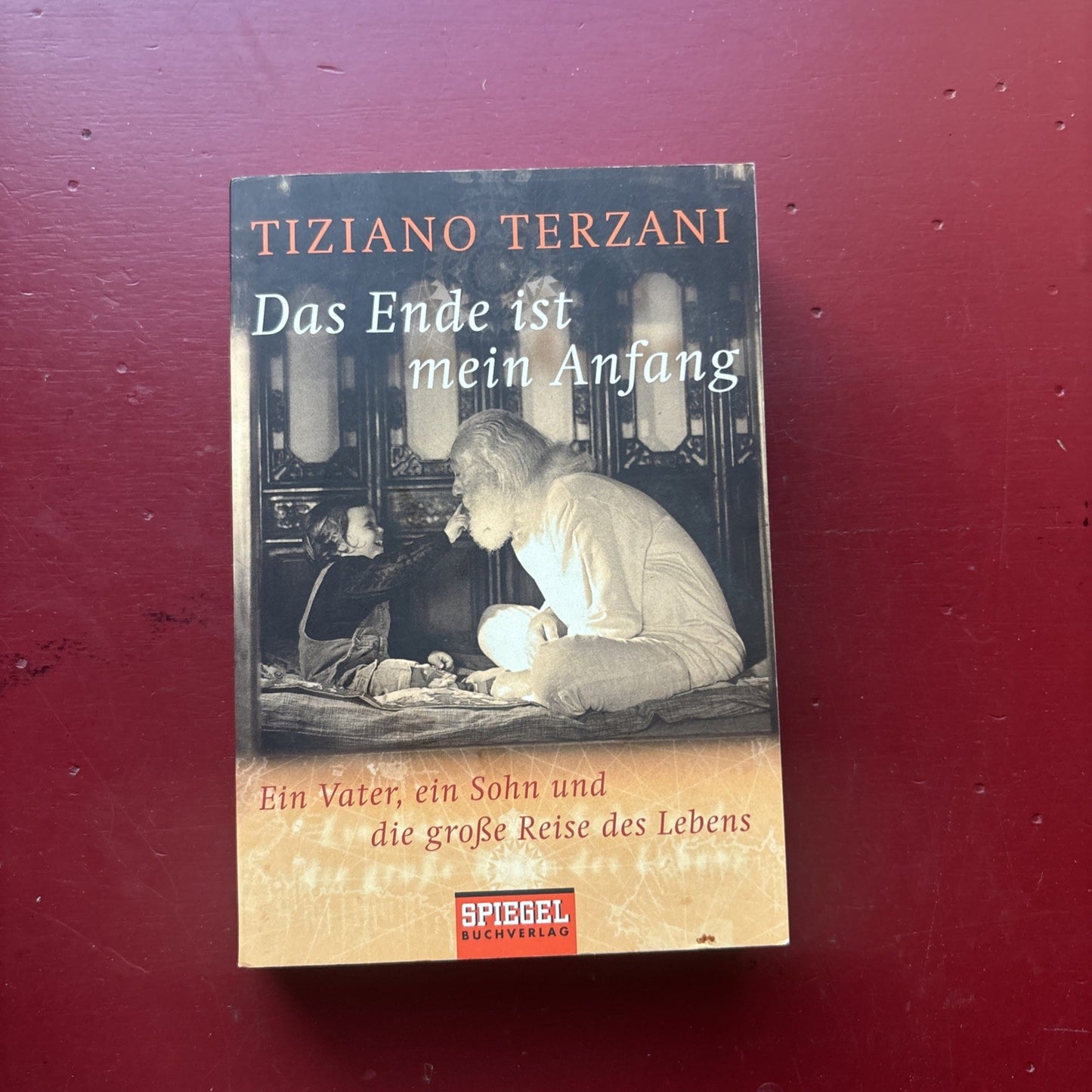 Das Ende ist mein Anfang Tiziano Terzani