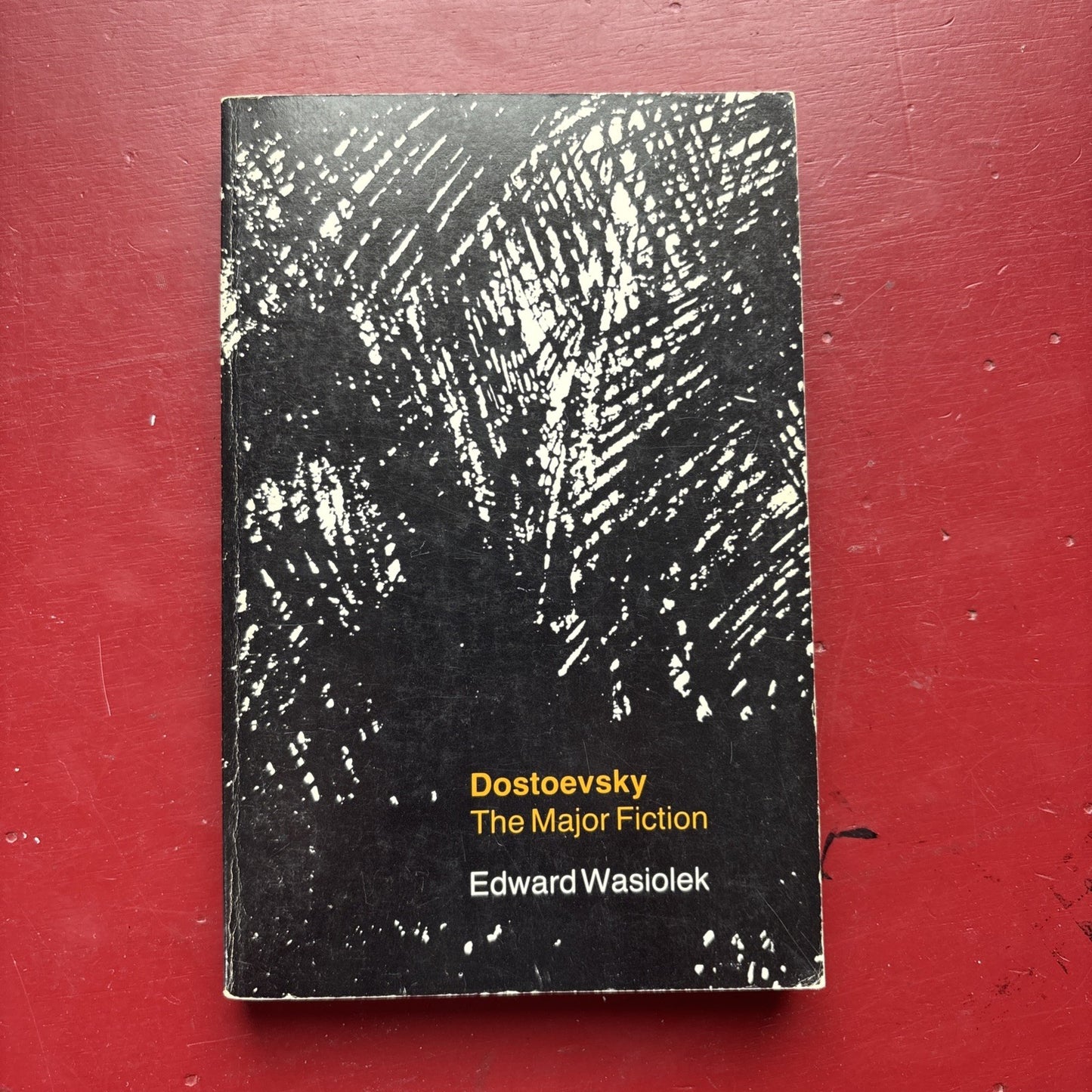 DOSTOEVSKY THE MAJOR FICTION | Edward Wasiolek (MIT, pbk)
