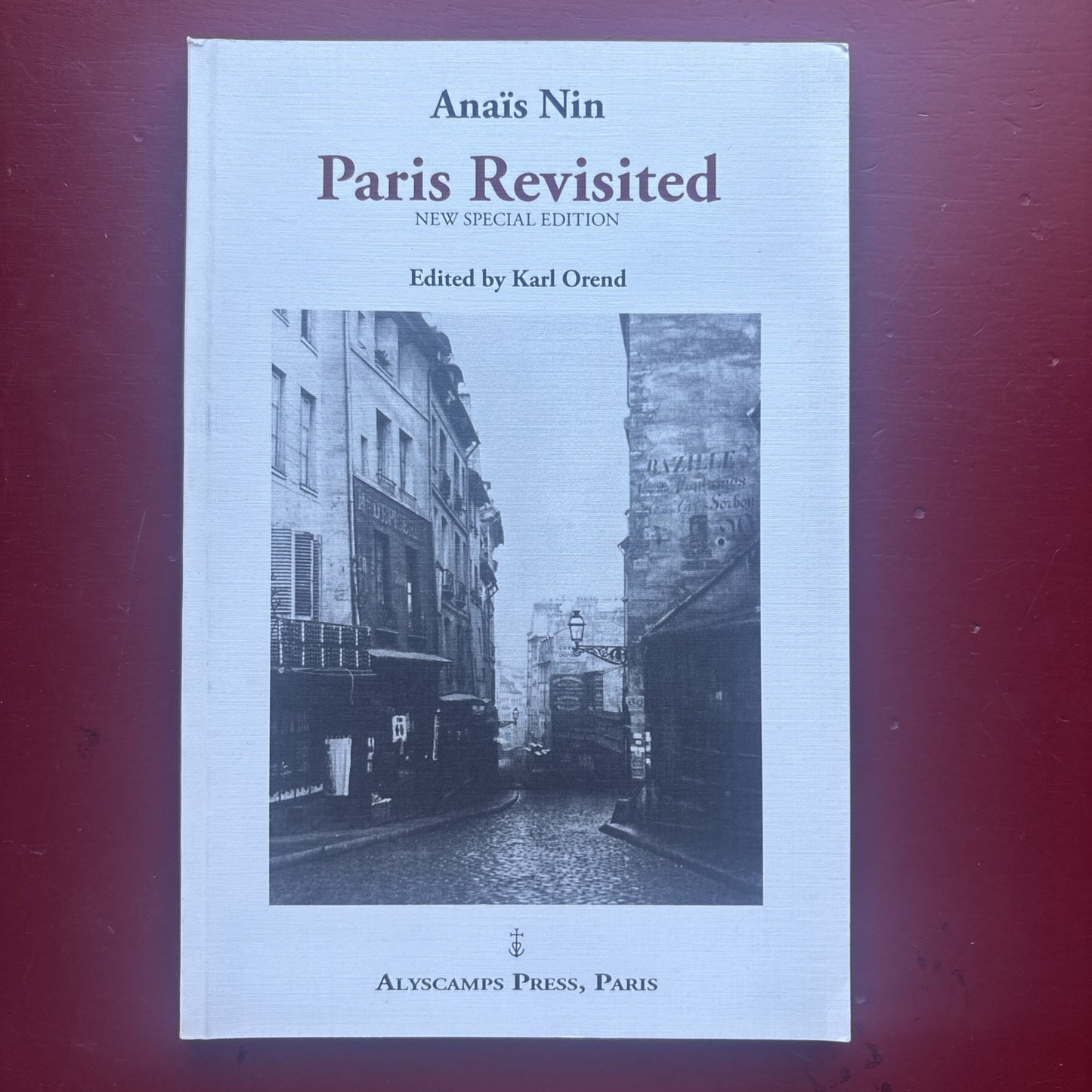 Paris Revisited, Anaïs Nin. ed. Karl Orend. Limited 132/150. Alyscamps Erotica